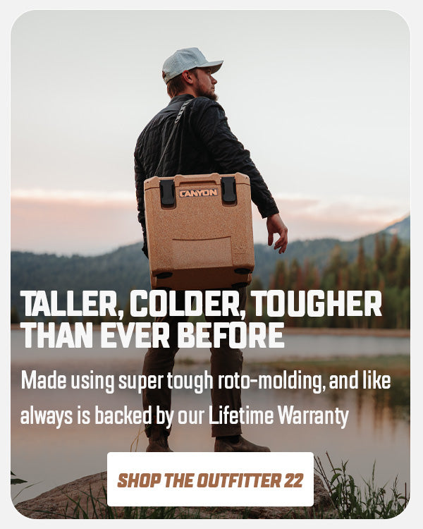 Taller, Colder, Tougher than ever before. Shop the Outfitter 22 V2